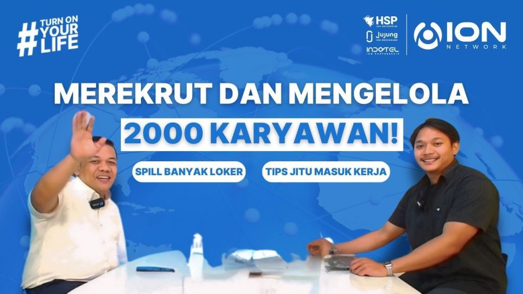 Merekrut dan Mengelola 2000 Karyawan