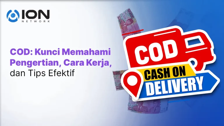 COD Adalah: Pengertian, Cara Kerja, Tips