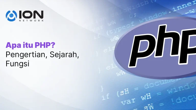 Apa itu PHP? Pengertian, Sejarah, Fungsi
