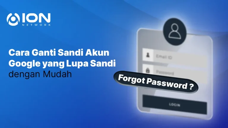 Cara Ganti Sandi Akun Google yang Lupa Sandi