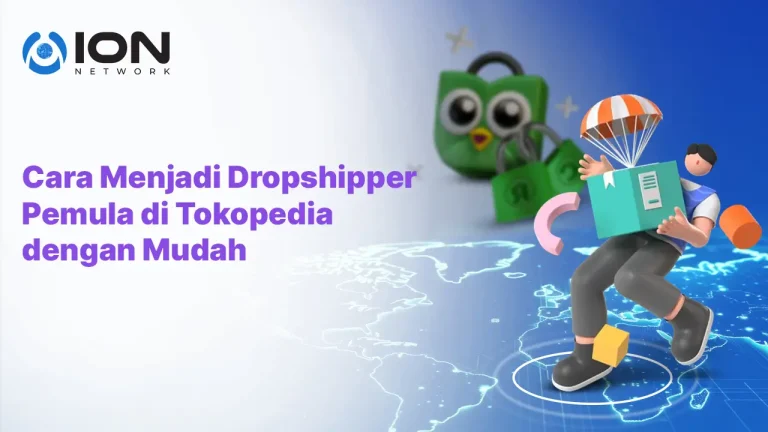 Cara Menjadi Dropshipper Pemula di Tokopedia