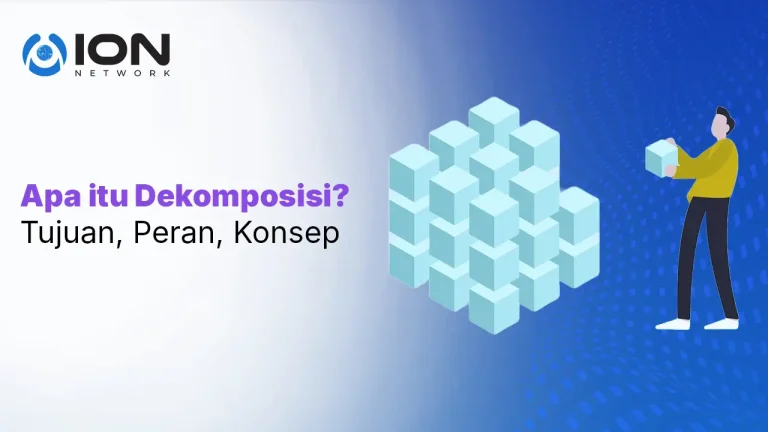 Apa itu Dekomposisi? Tujuan, Peran, Konsep