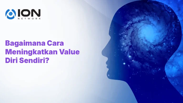 Cara Meningkatkan Value Diri Sendiri
