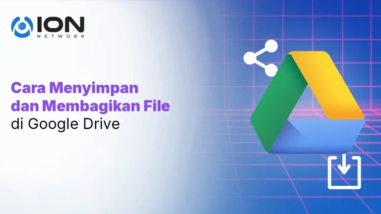 Cara Menyimpan dan Membagikan File di Google Drive