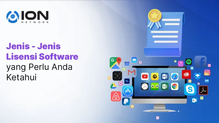 Jenis - Jenis Lisensi Software yang Perlu Anda Ketahui