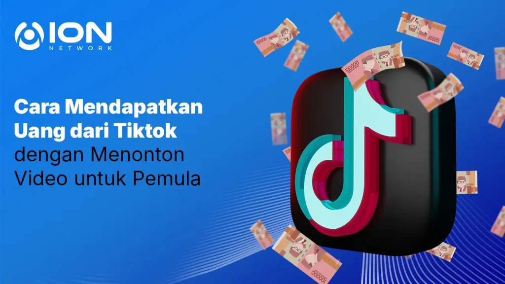 Cara Mendapatkan Uang dari Tiktok dengan Menonton Video untuk Pemula