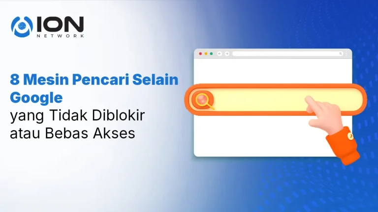 8 Mesin Pencari Selain Google yang Tidak Diblokir atau Bebas Akses