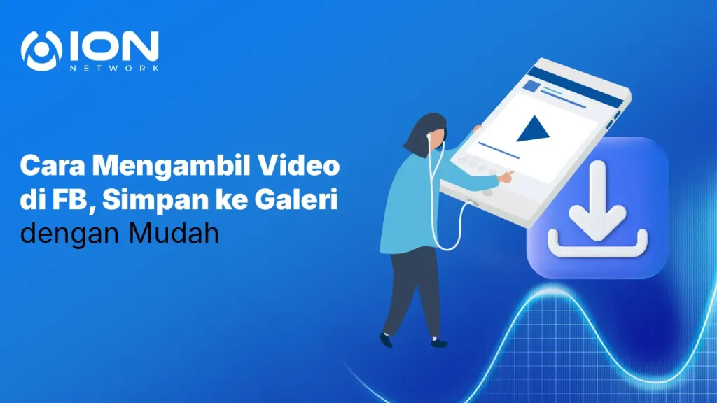 Cara Mengambil Video di FB, Simpan ke Galeri