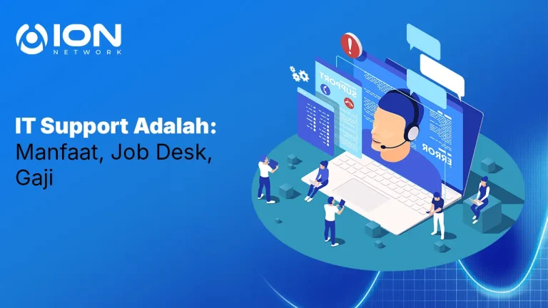 IT Support Adalah