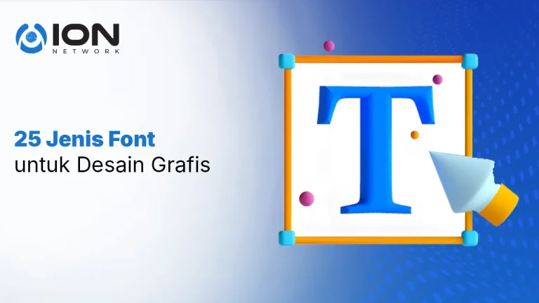 25 Jenis Font untuk Desain Grafis yang Keren dan Gratis