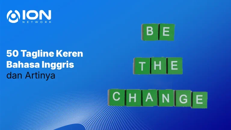 50 Tagline Keren Bahasa Inggris dan Artinya