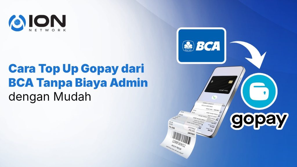 Cara Top Up Gopay dari BCA Tanpa Biaya Admin dengan Mudah