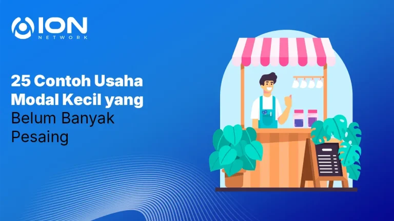 25 Contoh Usaha Modal Kecil yang Belum Banyak Pesaing