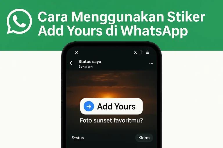 Cara Menggunakan Stiker Add Yours di WhatsApp
