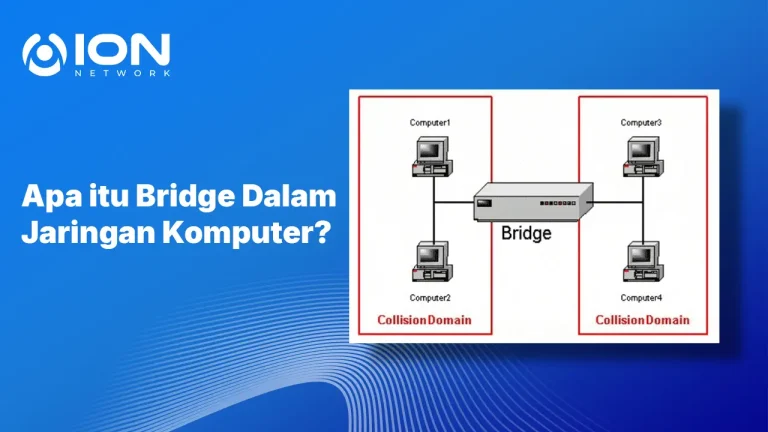 Apa itu Bridge Dalam Jaringan Komputer