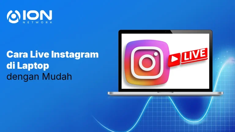 Cara Live Instagram di Laptop dengan Mudah