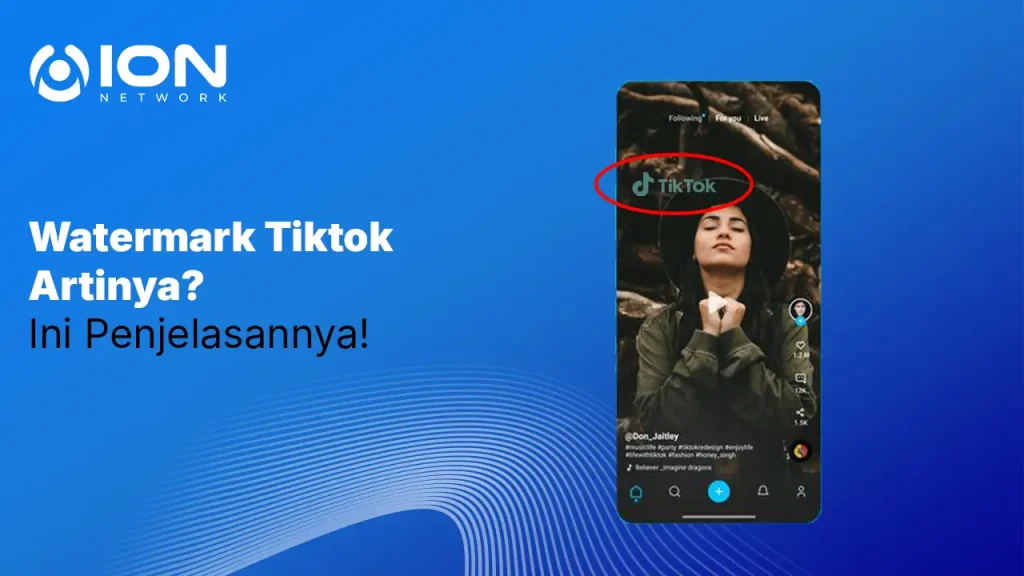 Watermark Tiktok Artinya