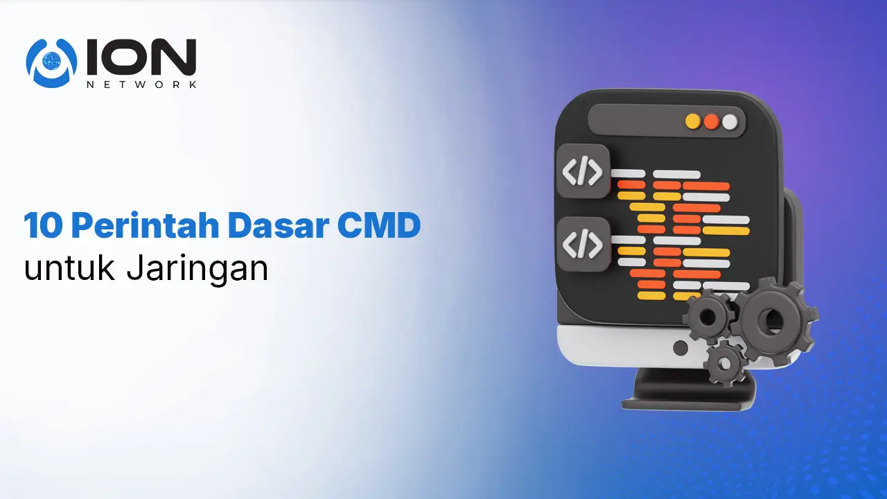 10 Perintah Dasar CMD untuk Jaringan