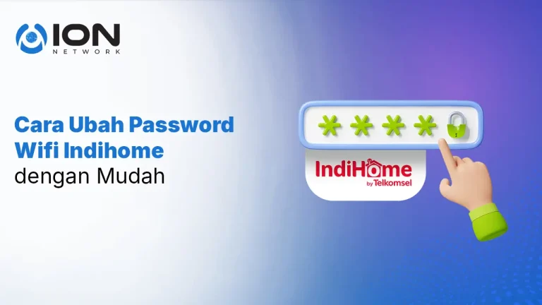 Cara Ubah Password Wifi Indihome dengan Mudah