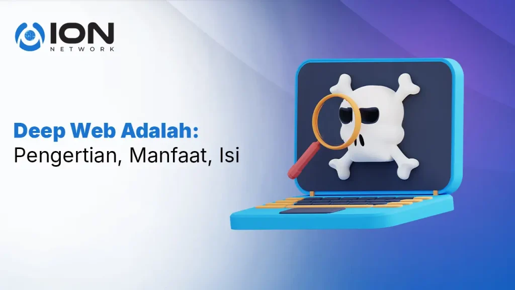 Deep Web Adalah_ Pengertian, Manfaat, Isi
