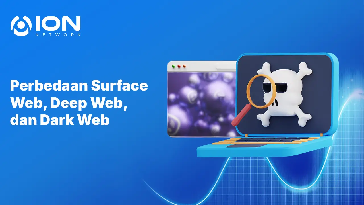 Perbedaan Surface Web, Deep Web, dan Dark Web