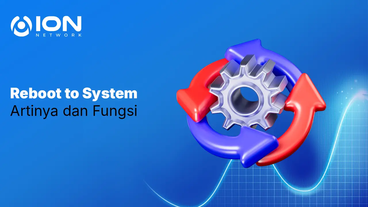 Reboot to System Artinya