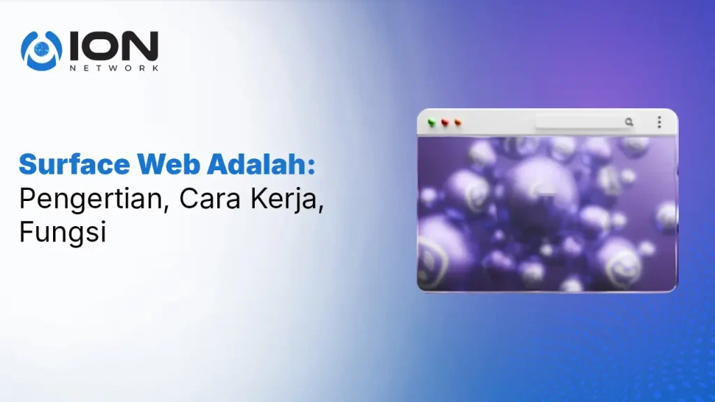 Surface Web Adalah_ Pengertian, Cara Kerja, Fungsi