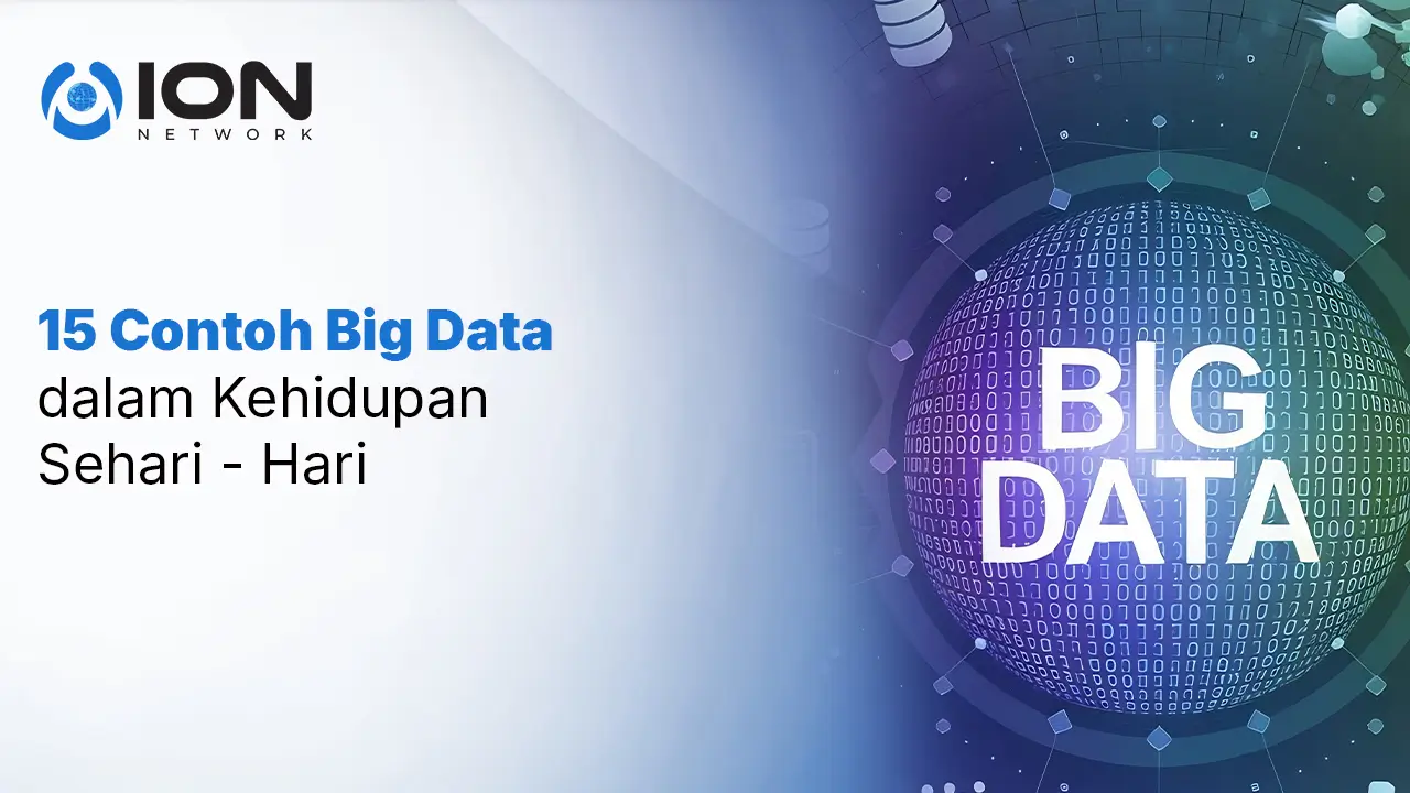 15 Contoh Big Data dalam Kehidupan Sehari - Hari