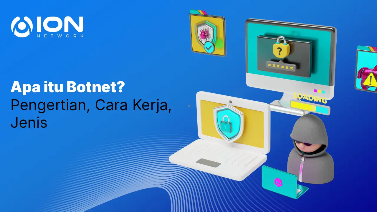 Apa itu Botnet_ Pengertian, Cara Kerja, Jenis