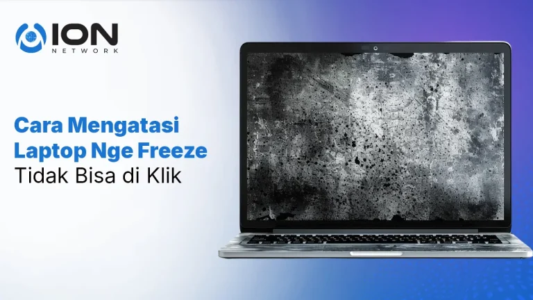 Cara Mengatasi Laptop Nge-Freeze Tidak Bisa di Klik