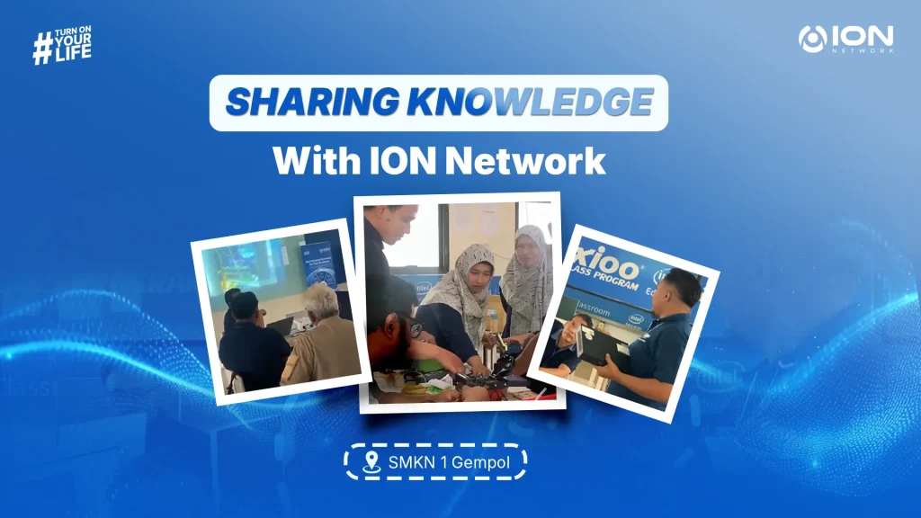 ION Network Berbagi Ilmu Fiber Optic untuk Guru TKJ SMKN 1 Gempol