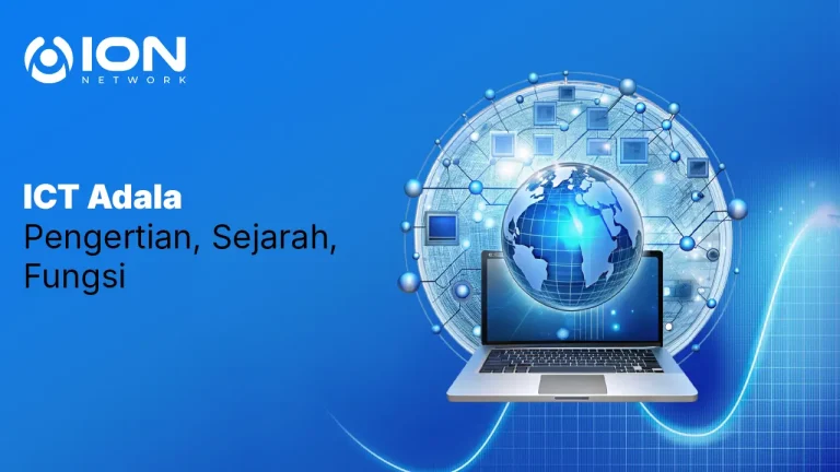 ICT Adalah: Pengertian, Sejarah, Fungsi