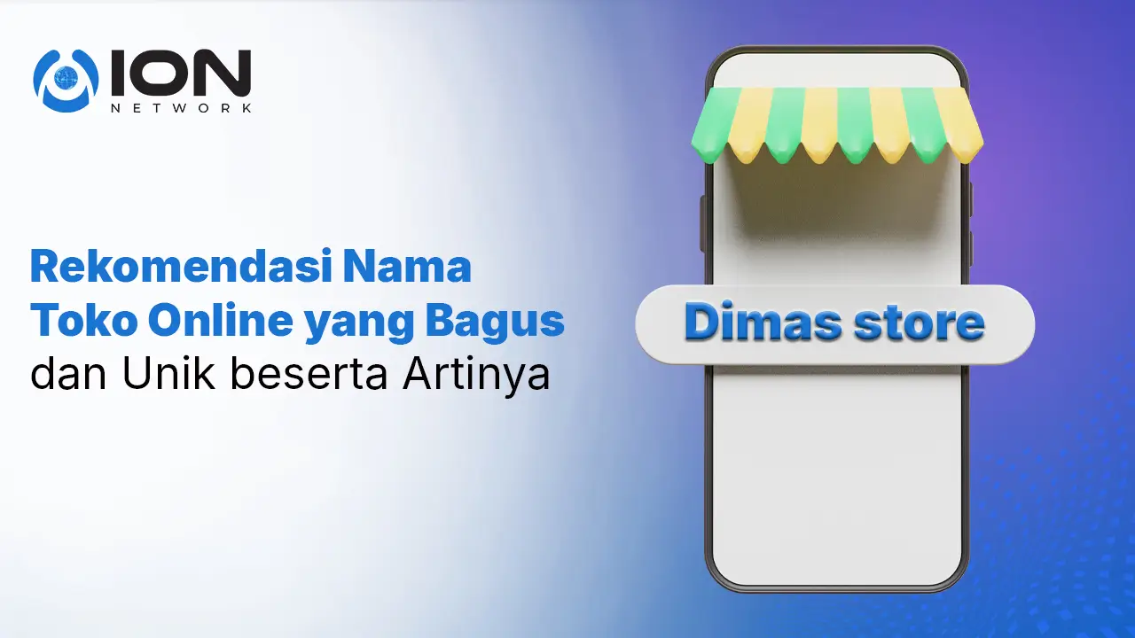 Rekomendasi Nama Toko Online yang Bagus dan Unik beserta Artinya