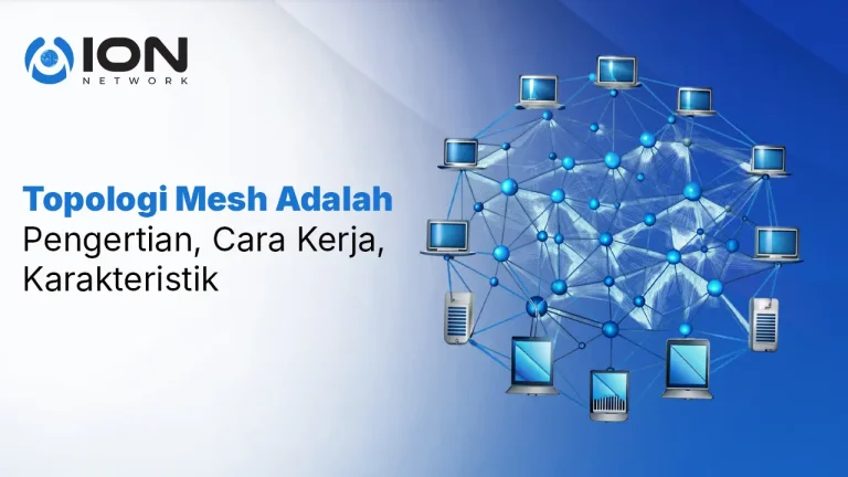 Topologi Mesh Adalah_ Pengertian, Cara Kerja, Karakteristik
