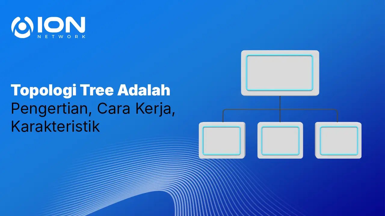 Topologi Tree Adalah_ Pengertian, Cara Kerja, Karakteristik