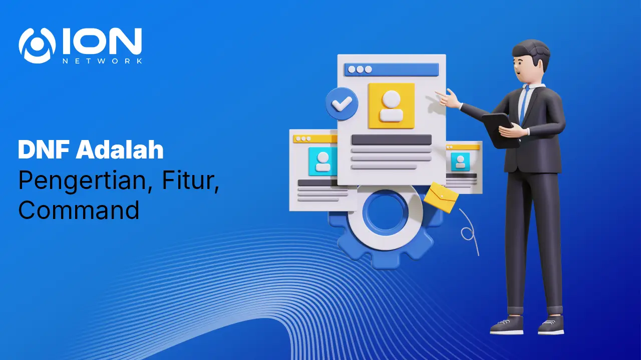 DNF Adalah: Pengertian, Fitur, Command