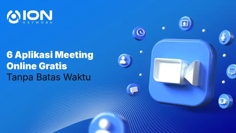 6 Aplikasi Meeting Online Gratis Tanpa Batas Waktu