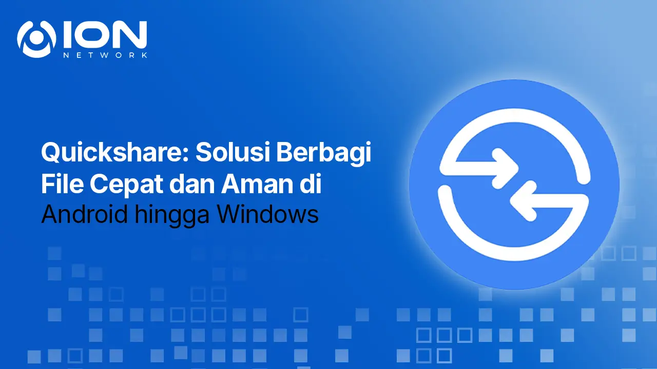 Quickshare: Solusi Berbagi File Cepat dan Aman di Android hingga Windows