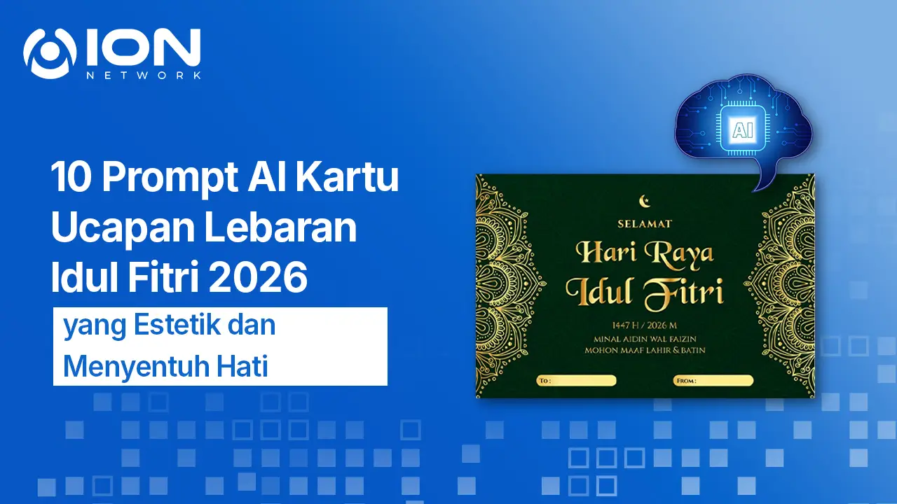 10 Prompt AI Kartu Ucapan Lebaran Idul Fitri 2026 yang Estetik dan Menyentuh Hati
