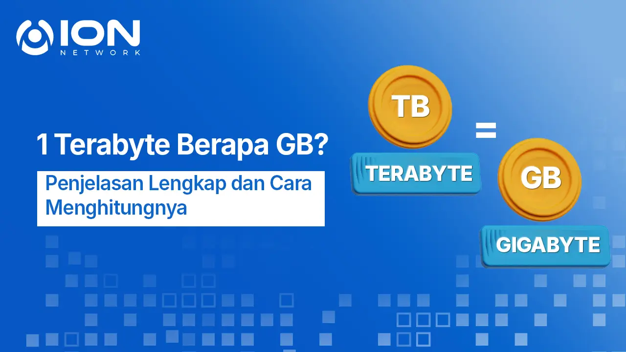 1 Terabyte Berapa GB? Penjelasan Lengkap dan Cara Menghitungnya
