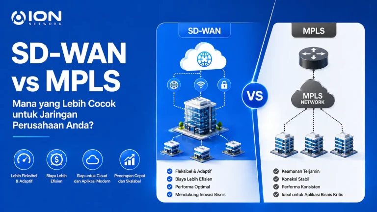 SD-WAN vs MPLS: Mana yang Lebih Cocok untuk Jaringan Perusahaan Anda?
