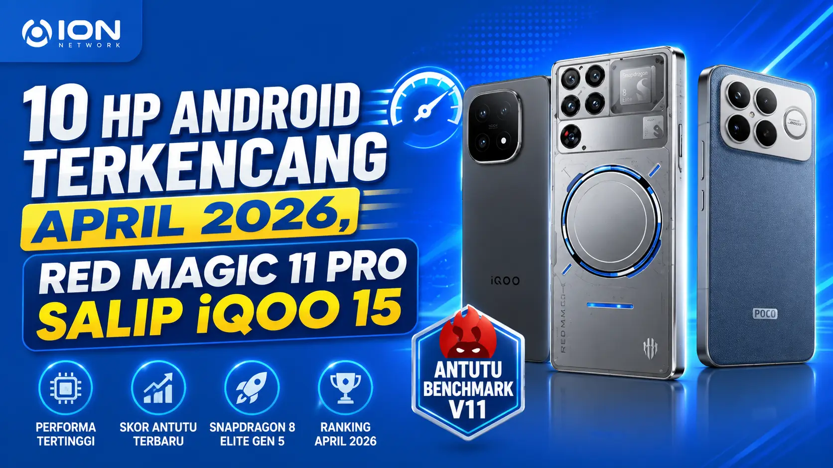 10 HP Android Terkencang April 2026, Red Magic 11 Pro Salip iQOO 15