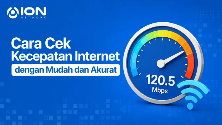 Cara Cek Kecepatan Internet dengan Mudah dan Akurat