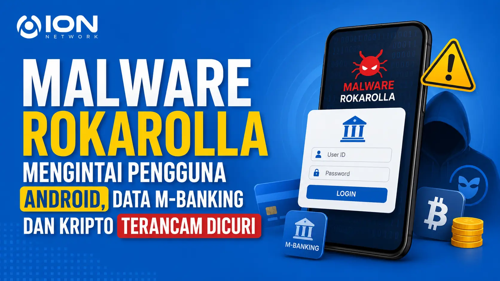 Malware Rokarolla Mengintai Pengguna Android, Data M-Banking dan Kripto Terancam Dicuri