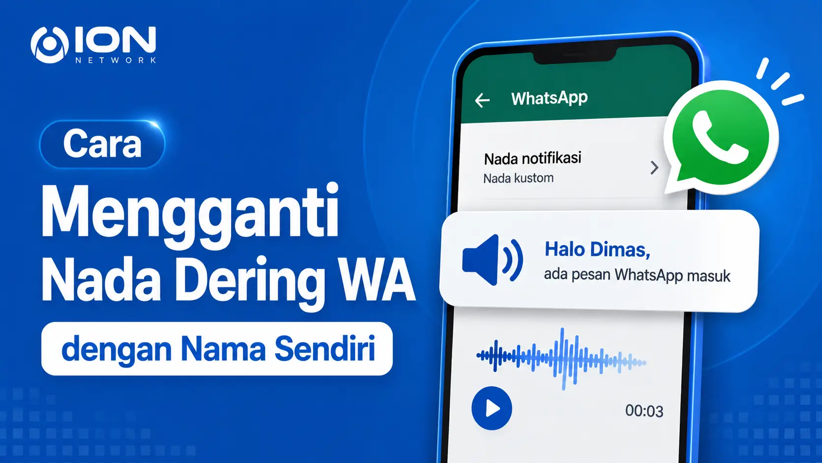 Cara Mengganti Nada Dering WA dengan Nama Sendiri, Mudah Tanpa Aplikasi Tambahan