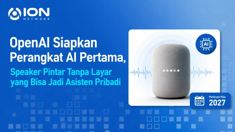 OpenAI Siapkan Perangkat AI Pertama, Speaker Pintar Tanpa Layar yang Bisa Jadi Asisten Pribadi