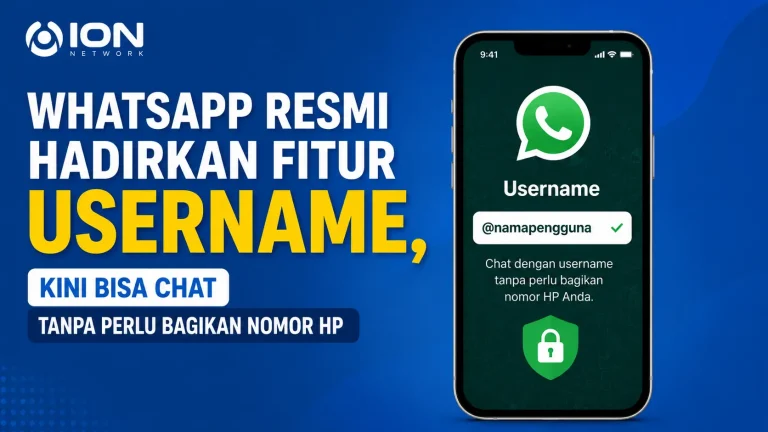 WhatsApp Resmi Hadirkan Fitur Username, Kini Bisa Chat Tanpa Perlu Bagikan Nomor HP