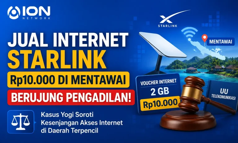 Jual Internet Starlink Rp10.000 di Mentawai Berujung Pengadilan, Kasus Yogi Soroti Kesenjangan Akses Internet