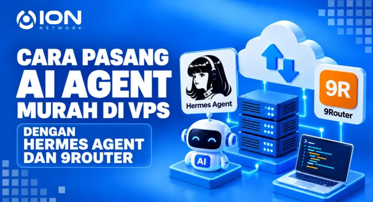 Cara Pasang AI Agent Murah di VPS dengan Hermes Agent dan 9Router